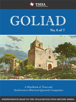Goliad Campaign of 1836……………………………………………..…...1 by Harbert Davenport and Craig H