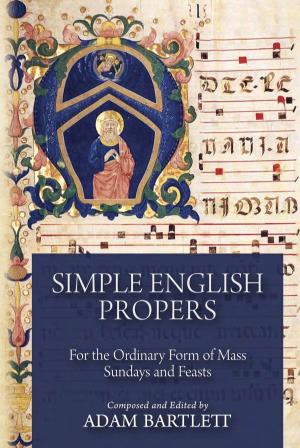 Simple English Propers for the Ordinary Form of Mass Sundays and Feasts Ii Iii