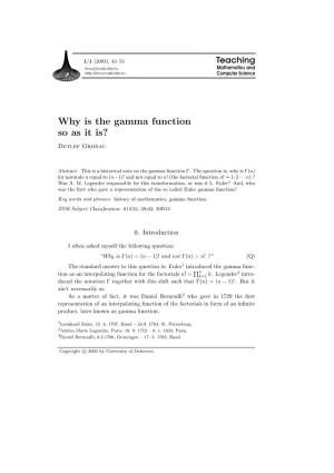 Why Is the Gamma Function So As It Is? Detlef Gronau