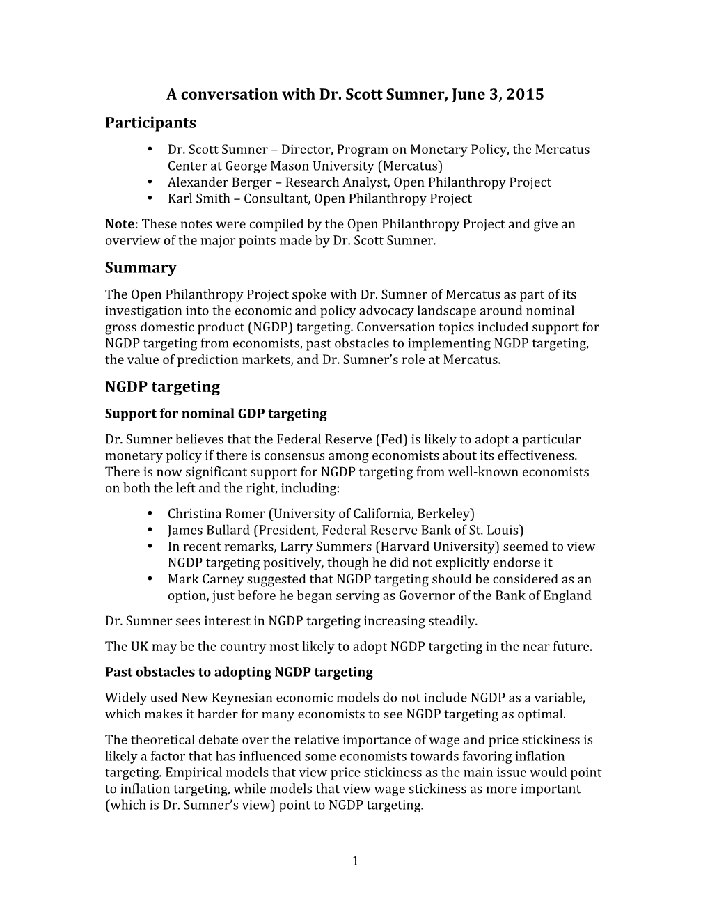 A Conversation with Dr. Scott Sumner, June 3, 2015 Participants Summary