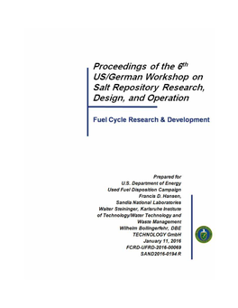 Proceedings of the 6Th US/German Workshop on Salt Repository Research, Design, and Operation Ii January 11, 2016