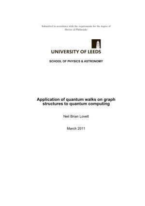 Application of Quantum Walks on Graph Structures to Quantum Computing