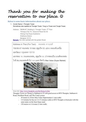 Thank You for Making the Reservation to Our Place.  Below Is Some Basic Information About Our Place: 1