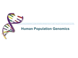 Human Population Genomics Heritability & Environment