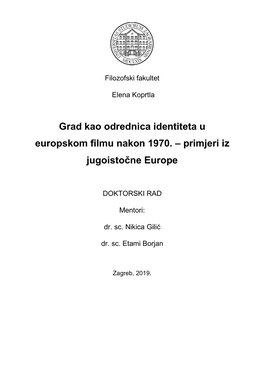 Grad Kao Odrednica Identiteta U Europskom Filmu Nakon 1970. – Primjeri Iz Jugoistočne Europe