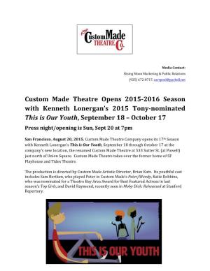 Custom Made Theatre Opens 2015-2016 Season with Kenneth