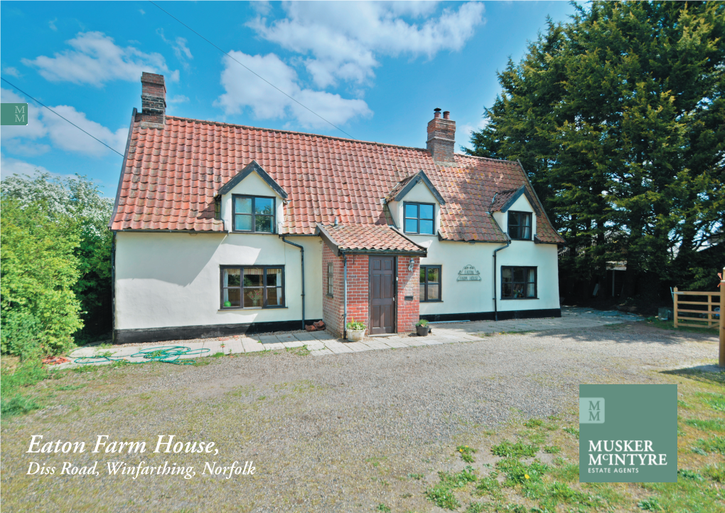 Eaton Farm House, Diss Road, Winfarthing, Norfolk