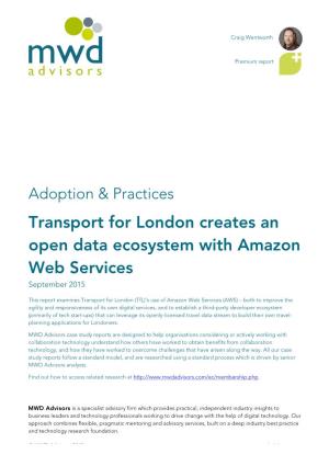 Transport for London Creates an Open Data Ecosystem with Amazon Web Services September 2015