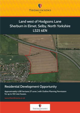 Land West of Hodgsons Lane Sherburn in Elmet, Selby, North Yorkshire LS25 6EN