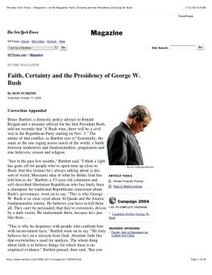 The New York Times &gt; Magazine &gt; in the Magazine Faith, Certainty and the Presidency of George W. Bush