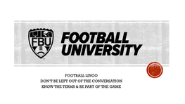 Football Lingo Don't Be Left out of the Conversation Know the Terms & Be