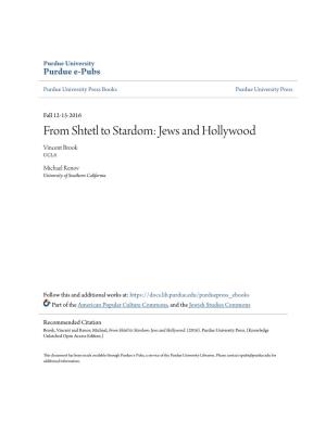 From Shtetl to Stardom: Jews and Hollywood Vincent Brook UCLA