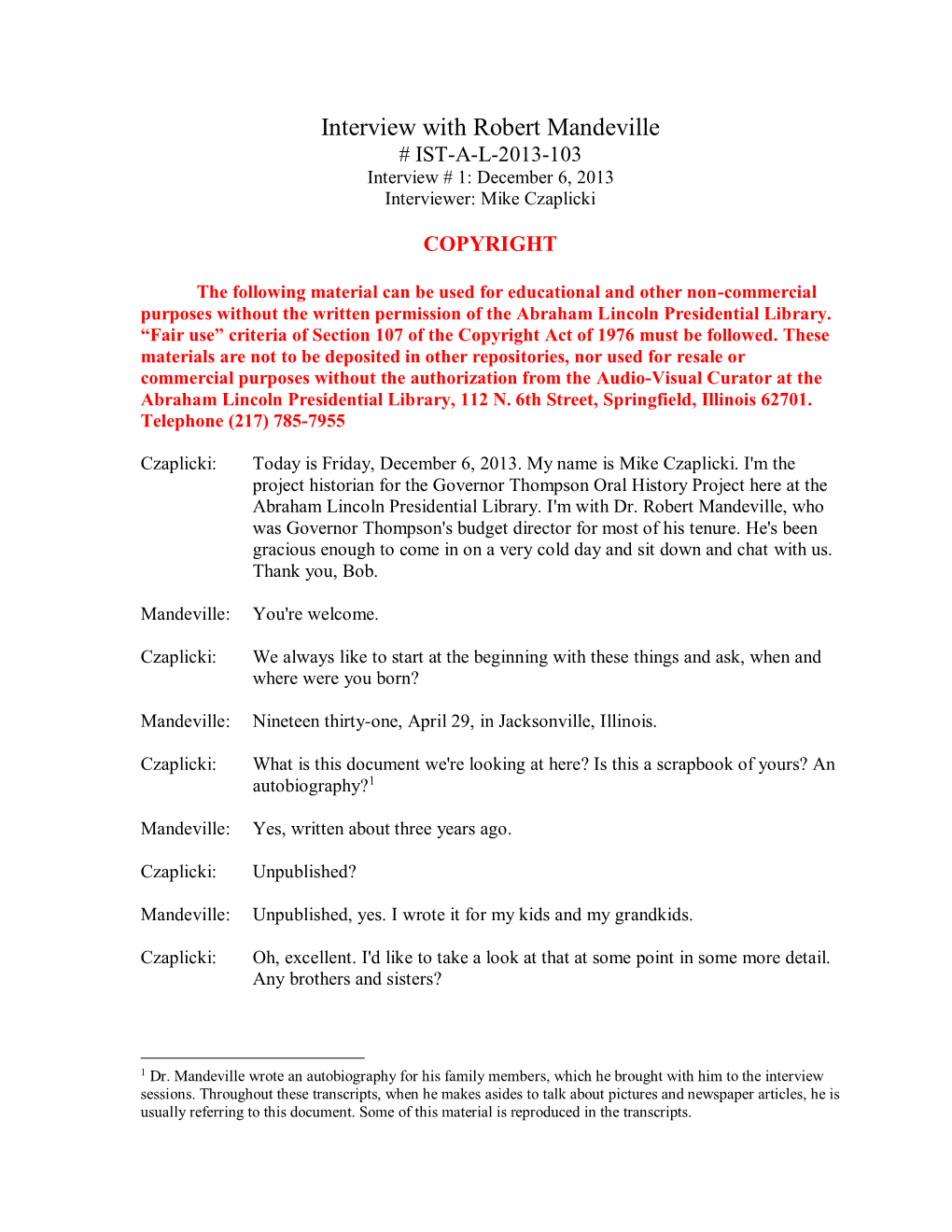 Interview with Robert Mandeville # IST-A-L-2013-103 Interview # 1: December 6, 2013 Interviewer: Mike Czaplicki