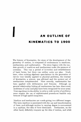 KINEMATIC SYNTHESIS of LINKAGES Forces Do Exist, They Are Relatively Small and Unimportant Compared with the Exploitation of Motion