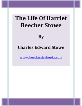The Life of Harriet Beecher Stowe