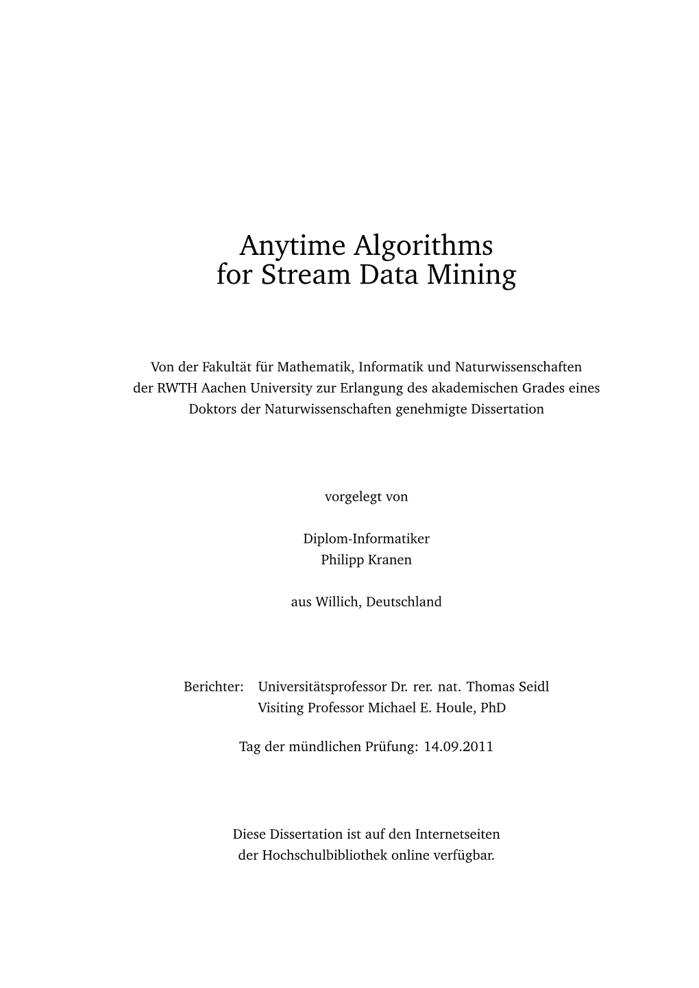 Anytime Algorithms for Stream Data Mining