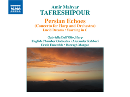 TAFRESHIPOUR Persian Echoes (Concerto for Harp and Orchestra) Lucid Dreams • Yearning in C