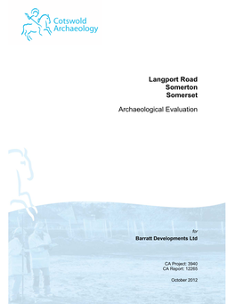 Langport Road Somerton Somerset Archaeological Evaluation
