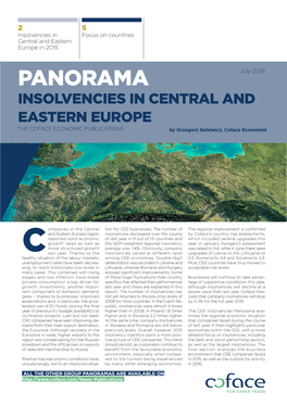 PANORAMA July 2016 INSOLVENCIES in CENTRAL and EASTERN EUROPE the COFACE ECONOMIC PUBLICATIONS by Grzegorz Sielewicz, Coface Economist