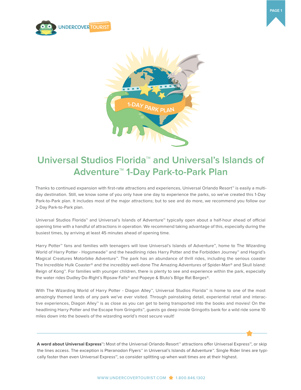 Universal Studios Florida™ and Universal's Islands of Adventure
