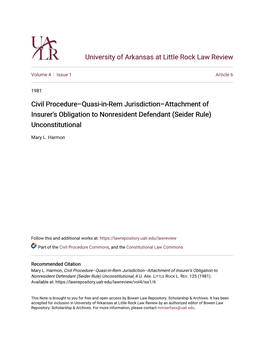 Civil Procedure–Quasi-In-Rem Jurisdiction–Attachment of Insurer's Obligation to Nonresident Defendant (Seider Rule) Unconstitutional