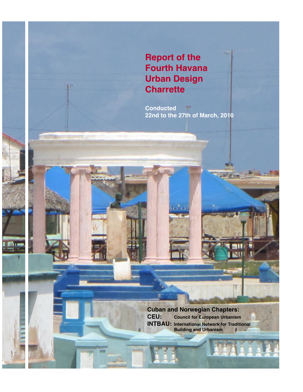 Report of the Fourth Havana Urban Design Charrette