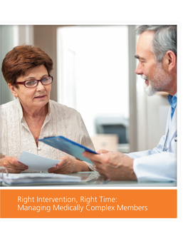 Right Intervention, Right Time: Managing Medically Complex Members Expert Presenters