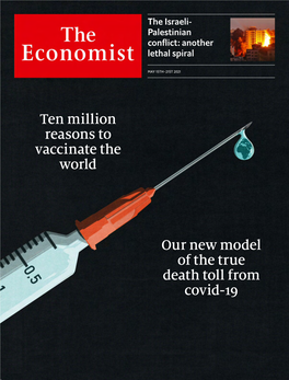 Ten Million Reasons to Vaccinate the World Our New Model of the True