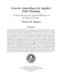 Genetic Algorithms for Applied Path Planning a Thesis Presented in Partial Ful Llment of the Honors Program Vincent R