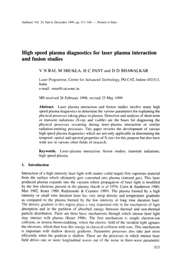 High Speed Plasma Diagnostics for Laser Plasma Interaction and Fusion Studies