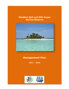 Gladden Spit and Silk Cayes Marine Reserve – Management Plan 2011-2016