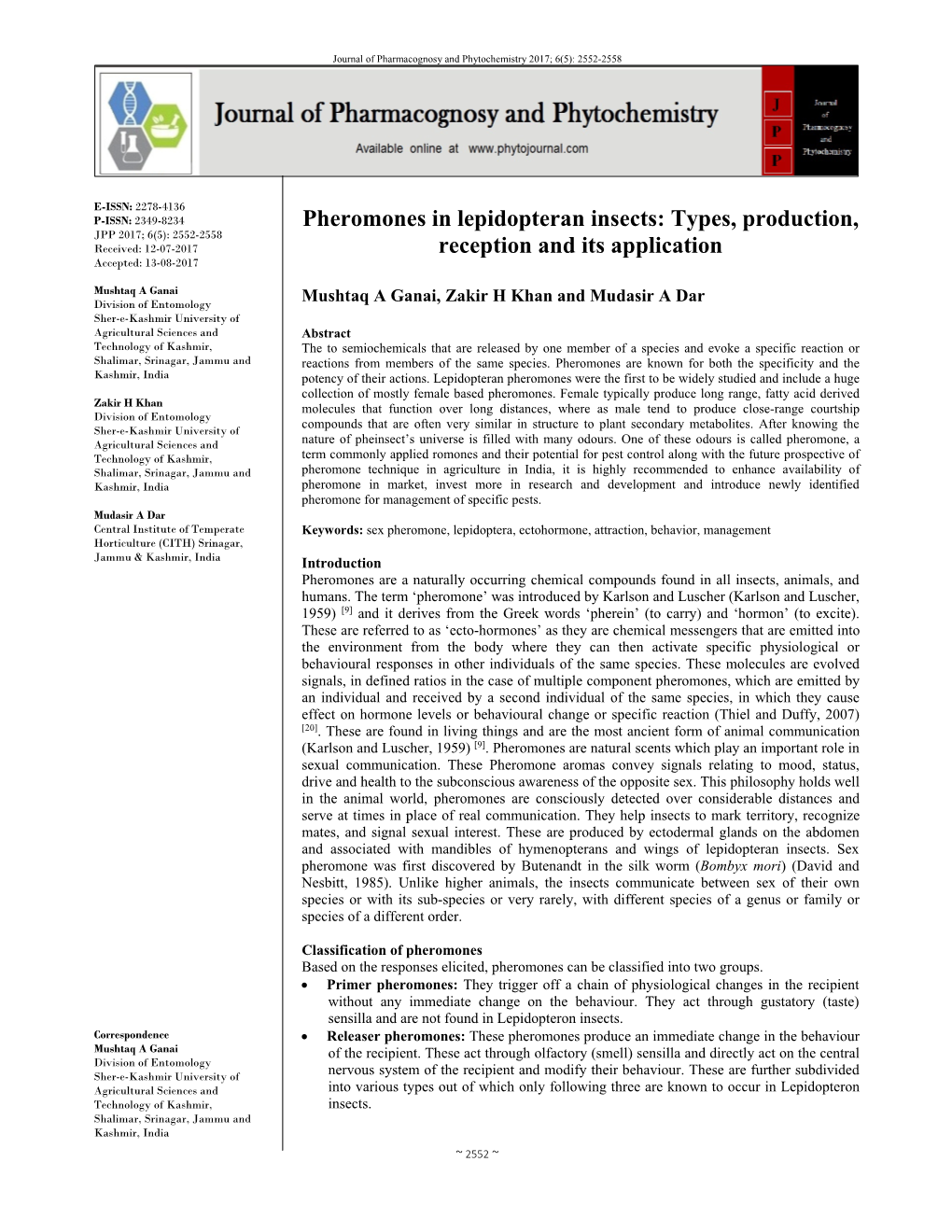 Pheromones in Lepidopteran Insects: Types, Production, JPP 2017; 6(5): 2552-2558 Received: 12-07-2017 Reception and Its Application Accepted: 13-08-2017