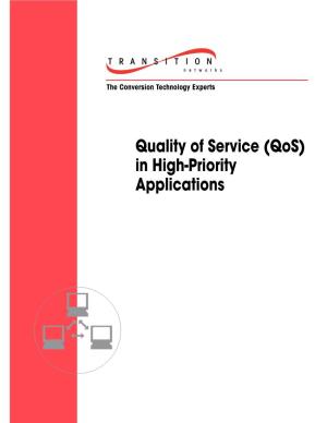 Qos) in High-Priority Applications Abstract