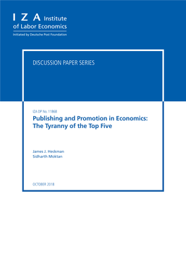 Publishing and Promotion in Economics: the Tyranny of the Top Five