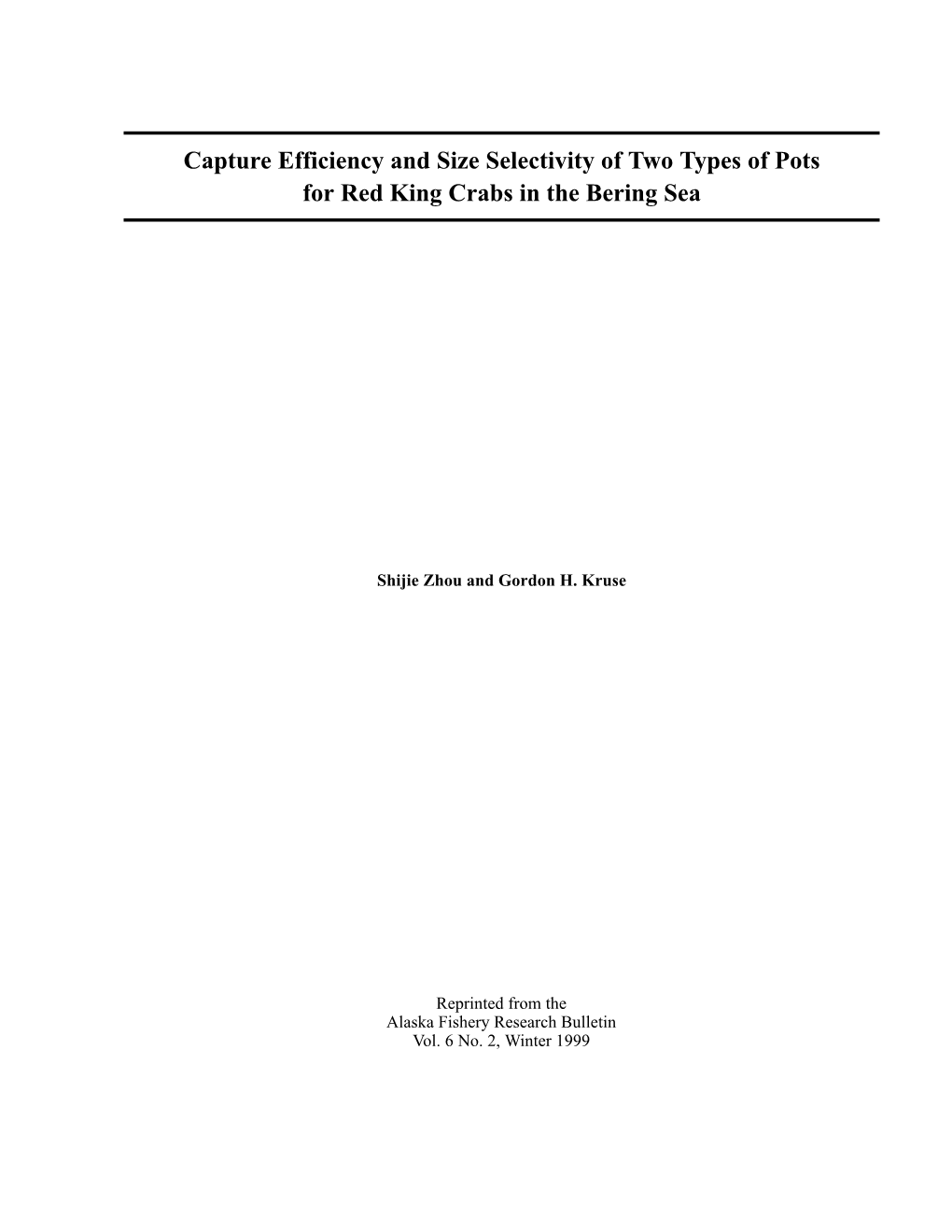 Capture Efficiency and Size Selectivity of Two Types of Pots for Red King Crabs in the Bering Sea