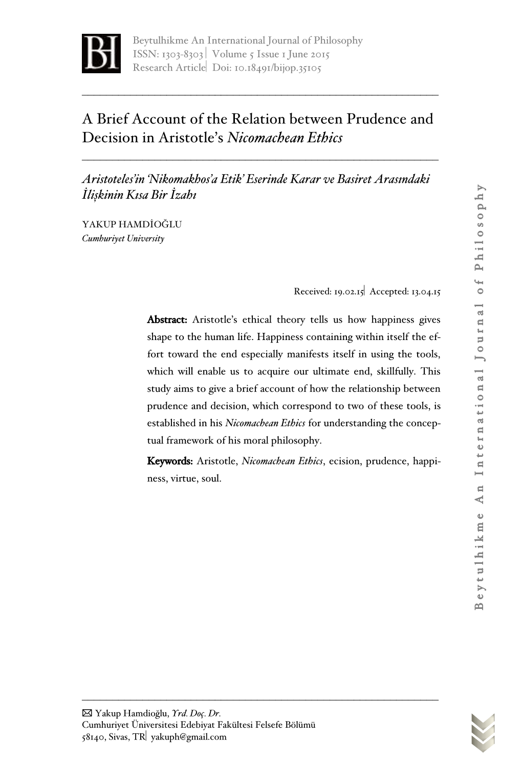 A Brief Account of the Relation Between Prudence and Decision in Aristotle’S Nicomachean Ethics ______