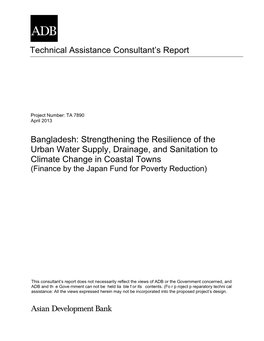 Technical Assistance Consultant's Report Bangladesh: Strengthening the Resilience of the Urban Water Supply, Drainage, And
