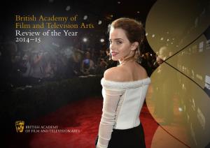British Academy of Film and Television Arts Review of the Year 2014 –15 Contents