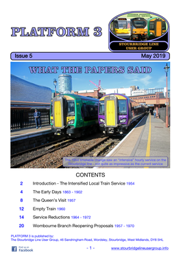 PLATFORM 3 Is Published By: the Stourbridge Line User Group, 46 Sandringham Road, Wordsley, Stourbridge, West Midlands, DY8 5HL