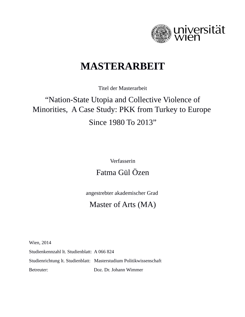 Nation-State Utopia and Collective Violence of Minorities, a Case Study: PKK from Turkey to Europe Since 1980 to 2013”