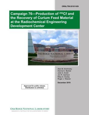 Campaign 76—Production of 252Cf and the Recovery of Curium Feed Material at the Radiochemical Engineering Development Center