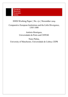 EHES Working Paper | No. 171 | November 2019 Comparative European Institutions and the Little Divergence, 1385-1800