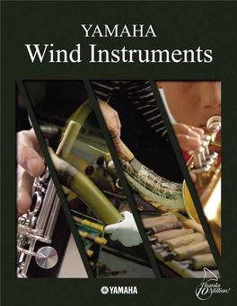 Wind Instruments What Has Made YAMAHA the Number One Musical Instrument Manufacturer in the World?