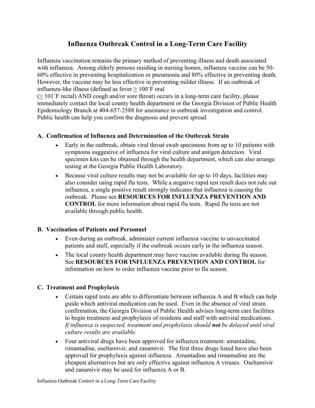 Influenza Outbreak Control in a Long-Term Care Facility