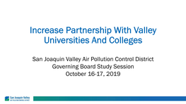 Increase Partnership with Valley Universities and Colleges