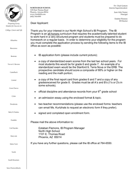 Dear Applicant: Thank You for Your Interest in Our North High School's IB Program. the IB Program Is an All Honors Curriculum