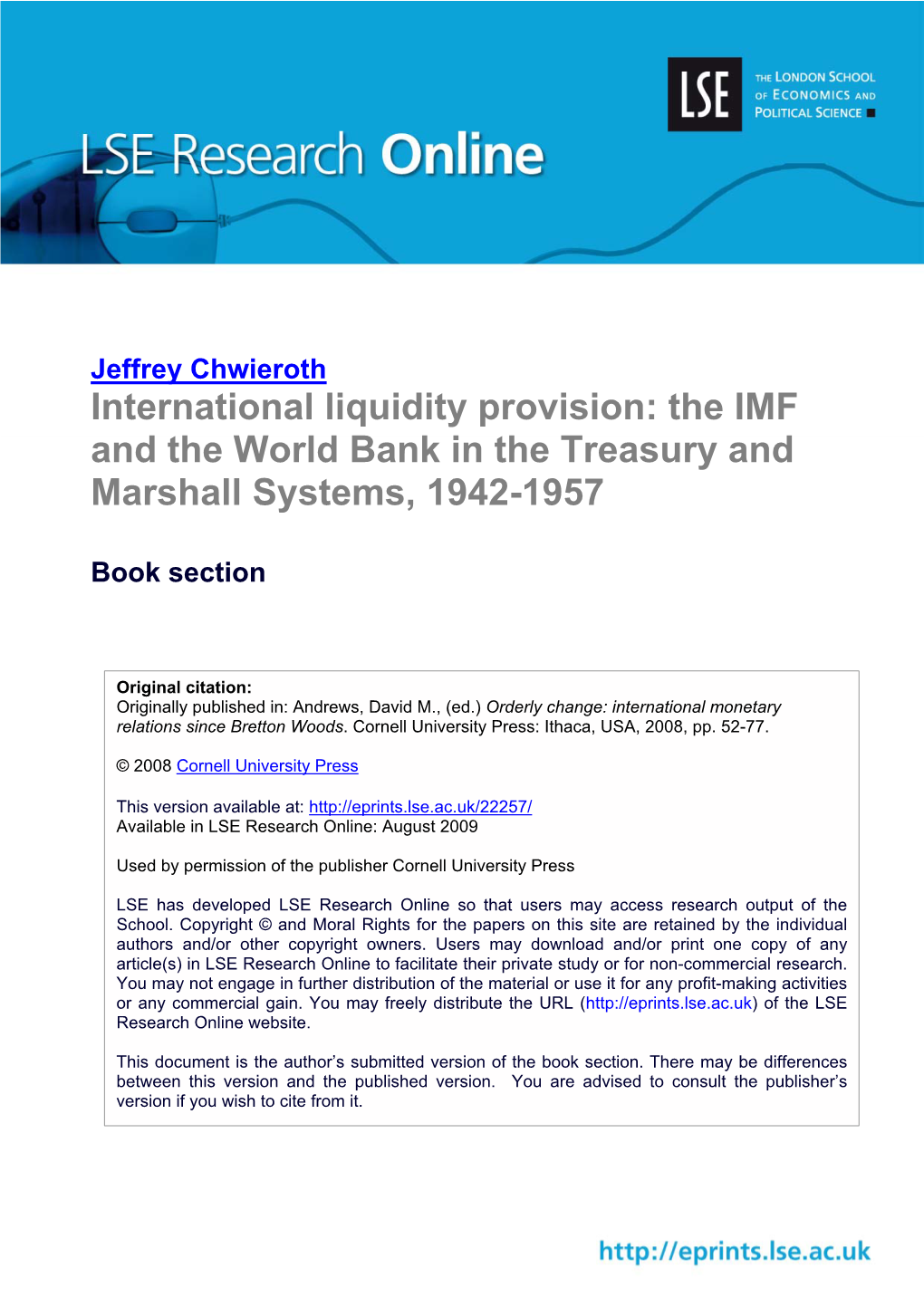 International Liquidity Provision: the IMF and the World Bank in the Treasury and Marshall Systems, 1942-1957