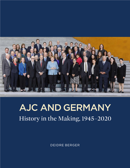 AJC and GERMANY History in the Making, 1945–2020