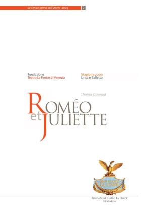 Stagione 2009 ROMÉO ET JULIETTE Compositore: Charles Gounod