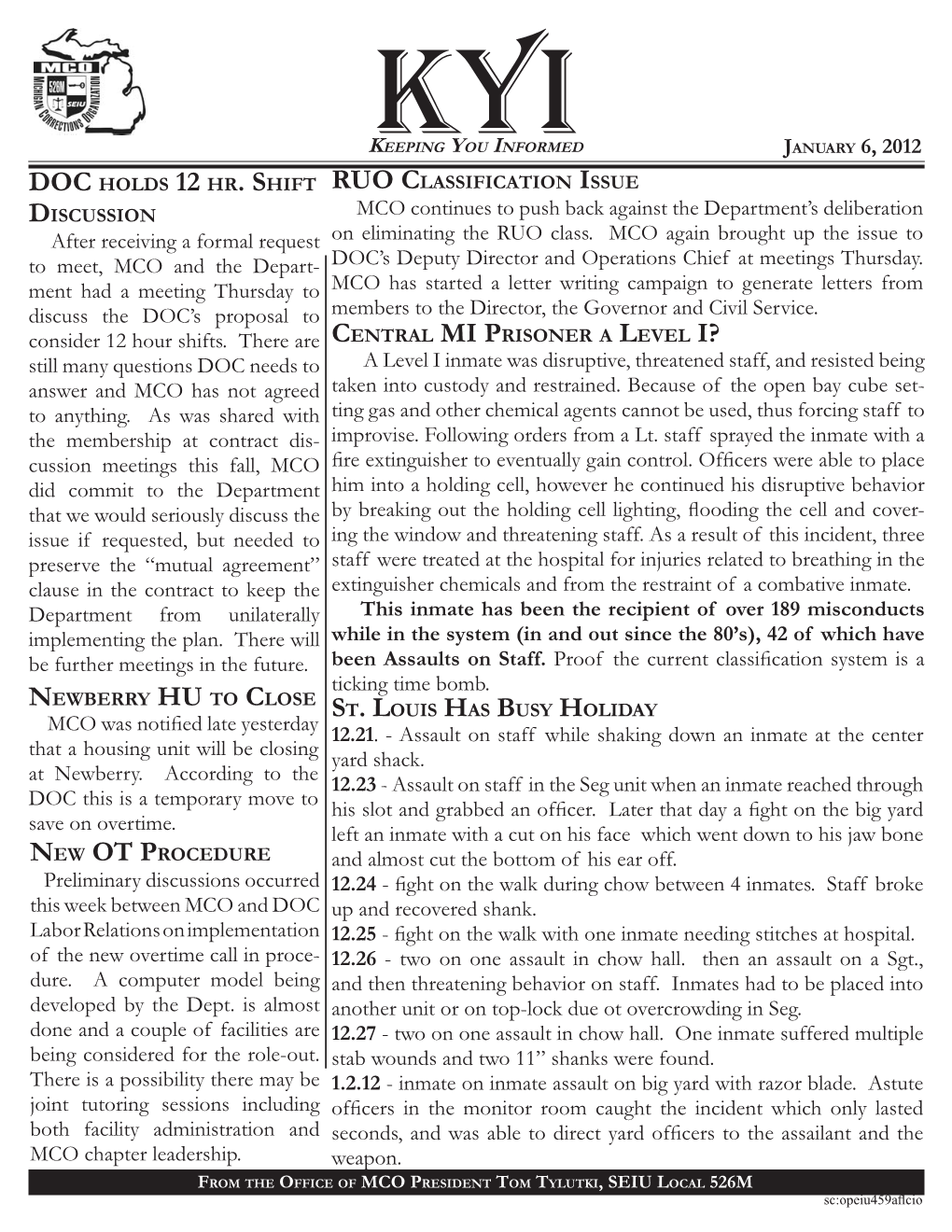 Kyieeping YOU INFORMED JANUARY 6, 2012 DOC HOLDS 12 HR